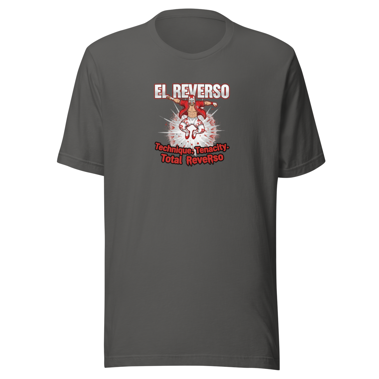 El Reverso "Technique. Tenacity. Total Reverso." T-Shirt